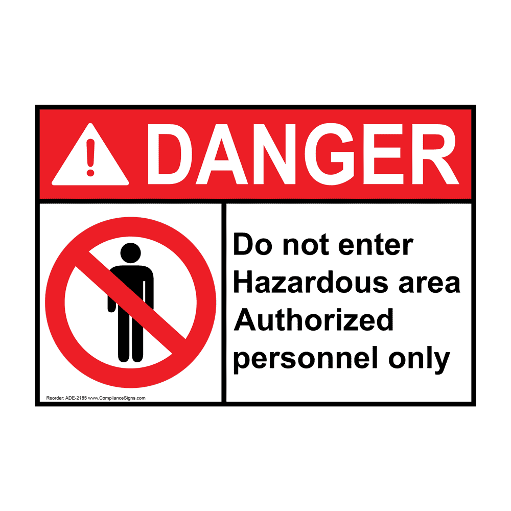 Ansi Danger Do Not Enter Hazardous Area Sign Ade 2185 Enter Exit