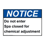 ANSI Do Not Enter Spa Closed For Chemical Adjustment Sign ANE-50348