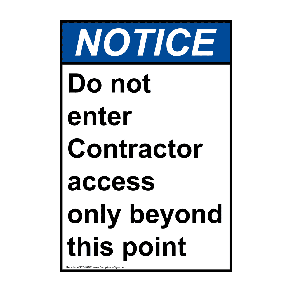 Portrait ANSI NOTICE Do not enter Contractor access Sign ANEP-34611