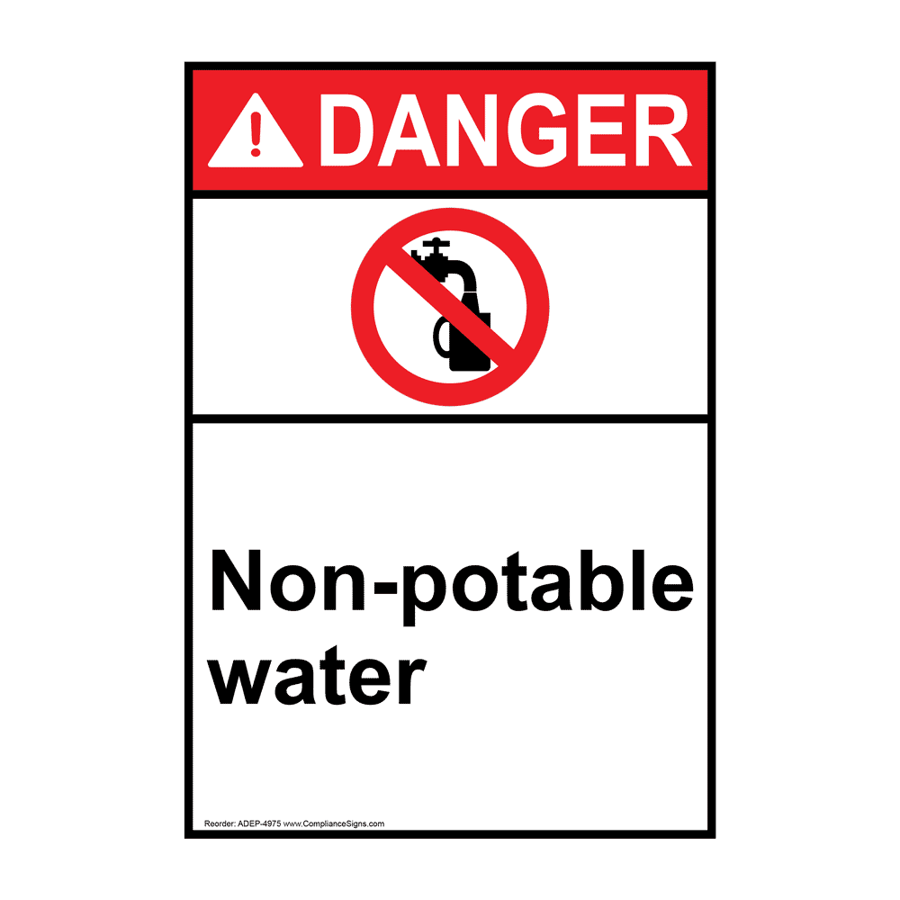 Portrait ANSI DANGER Non Potable Water Sign ADEP 4975 Facilities 