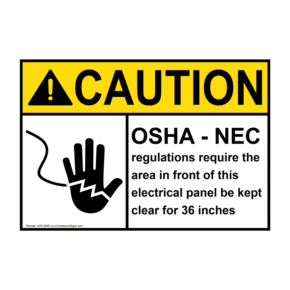 ANSI CAUTION OSHA - NEC regulations require 36 inches Sign with Symbol ACE-5085