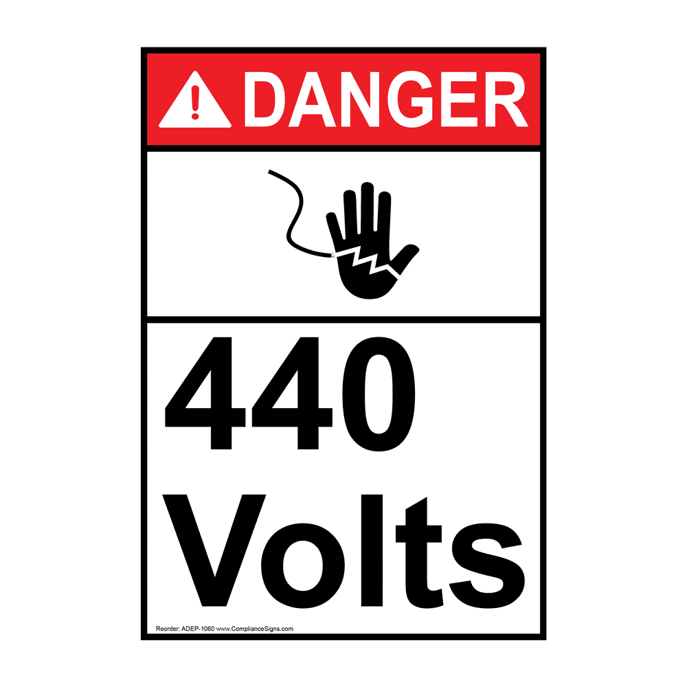 ANSI DANGER 440 Volts Sign ADE1060 Electrical Voltage