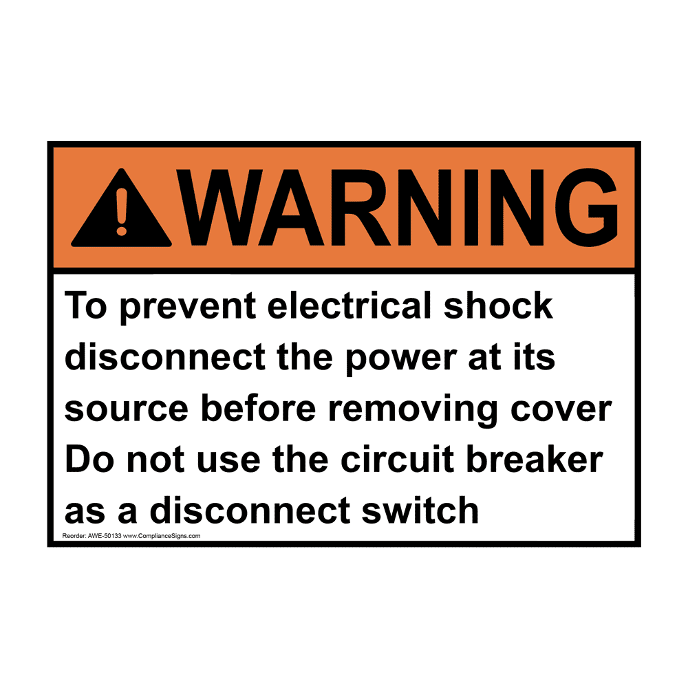ANSI WARNING To prevent electrical shock disconnect power Sign AWE-50133