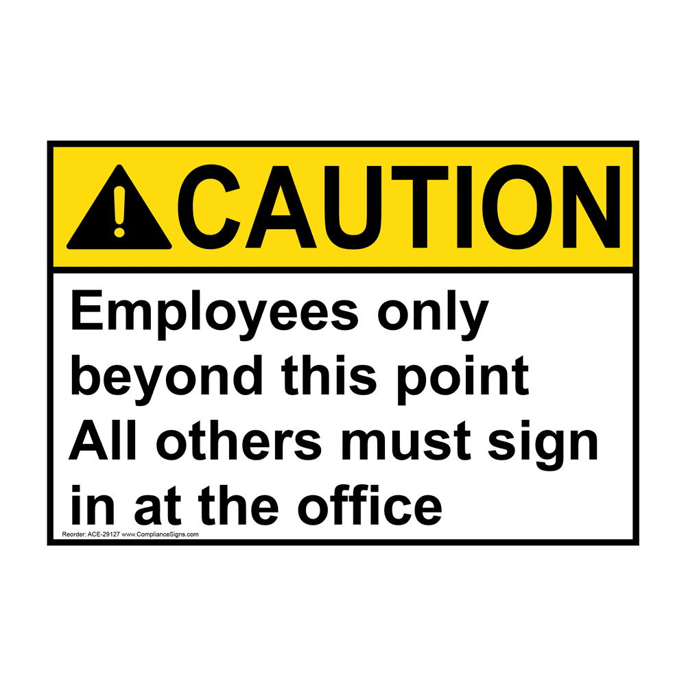 ANSI Employees Only Beyond This Point All Others Sign ACE-29127