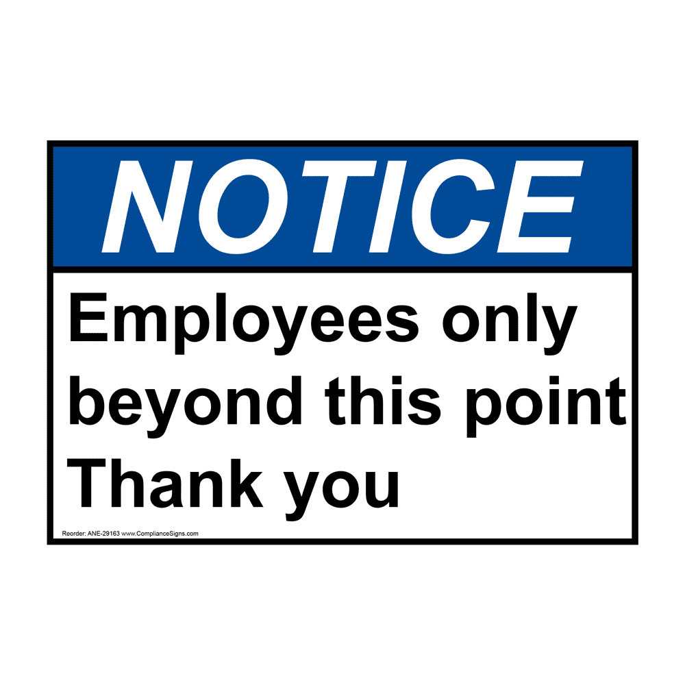 ANSI Employees Only Beyond This Point Thank You Sign ANE-29163
