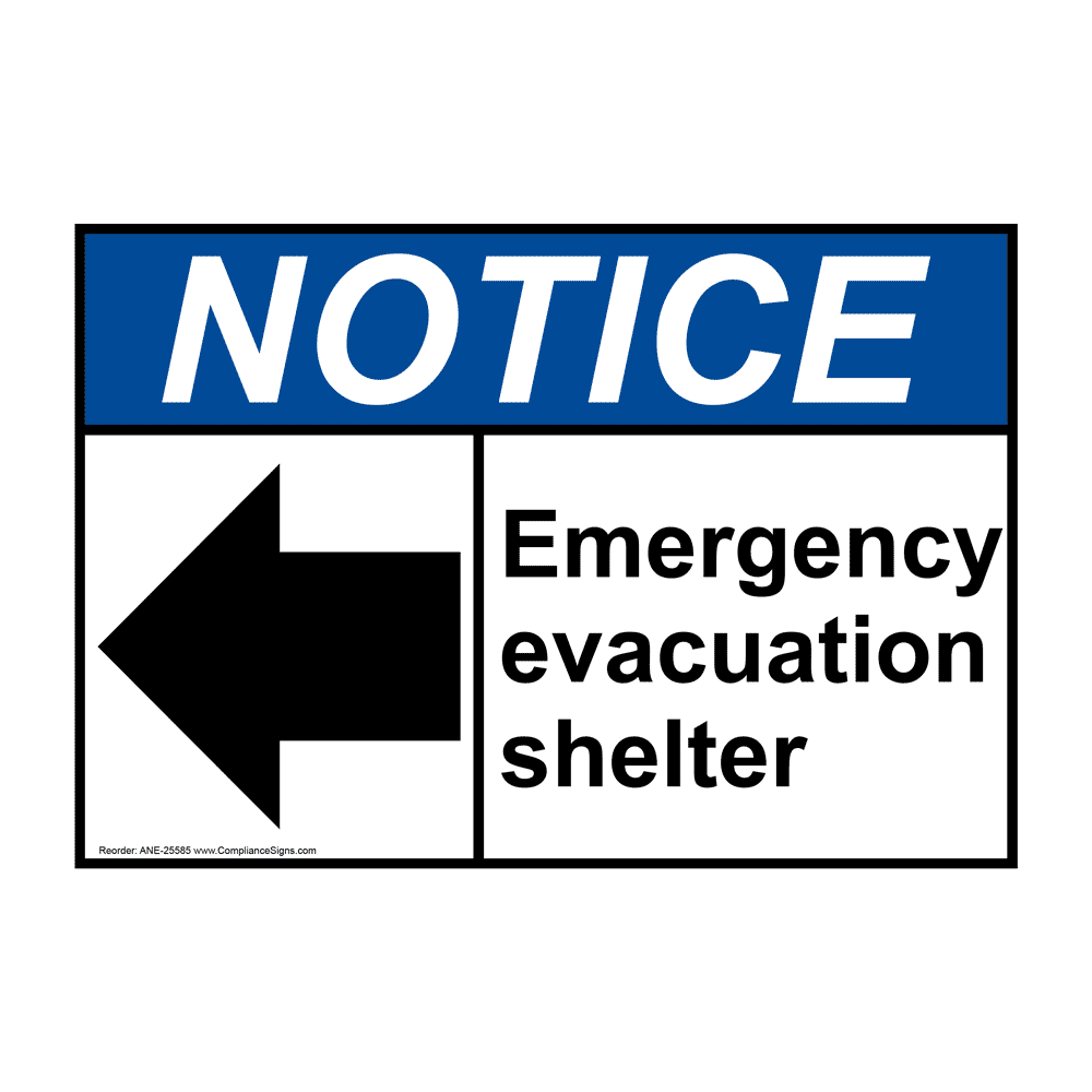 ANSI NOTICE Emergency Evacuation Shelter [ Left Arrow ] Sign ANE25585