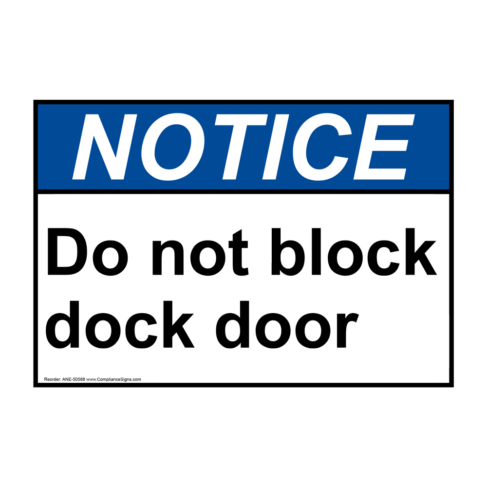 ANSI Do Not Block Dock Door Sign ANE-50588