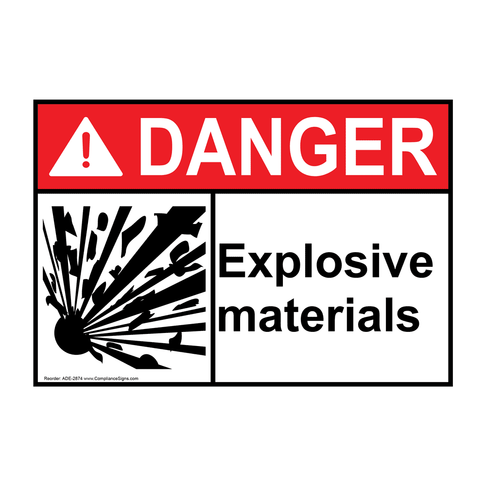 ANSI DANGER Explosive Materials Sign ADE2874 Explosives