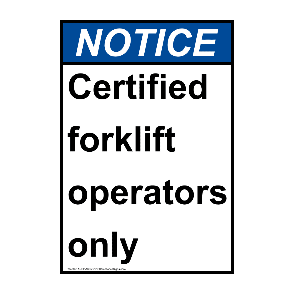 Portrait ANSI NOTICE Certified Forklift Operators Only Sign ANEP-1605