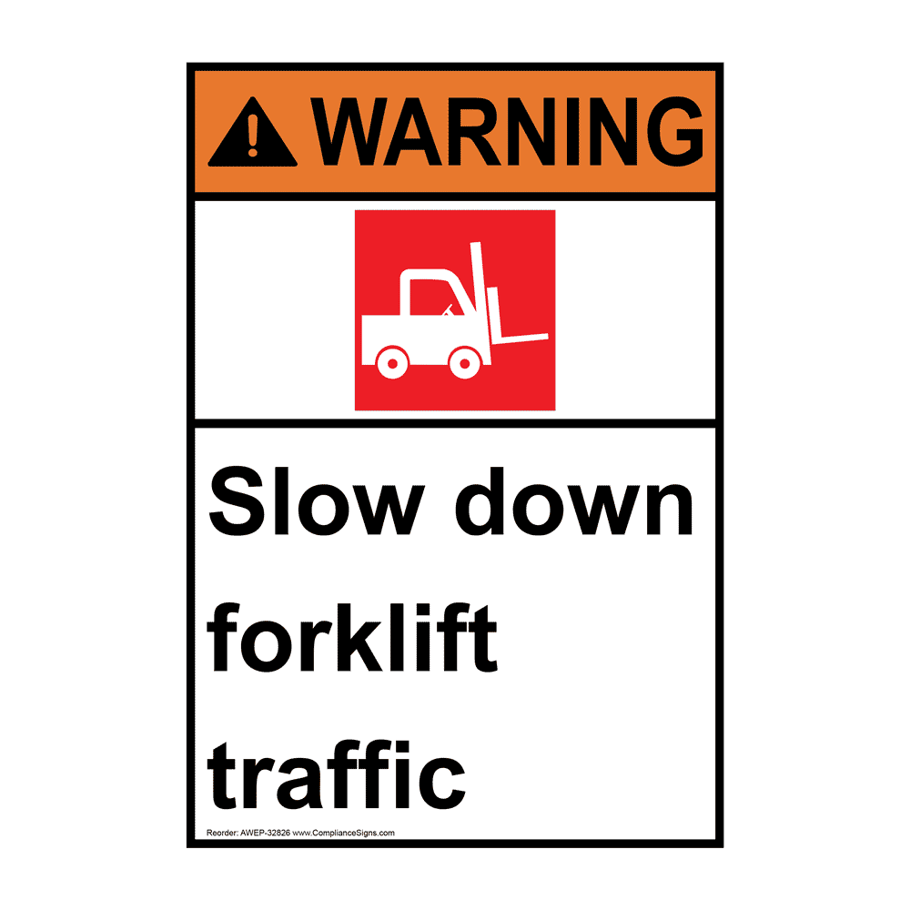 Portrait ANSI WARNING Slow down forklift traffic Sign with Symbol AWEP-32826