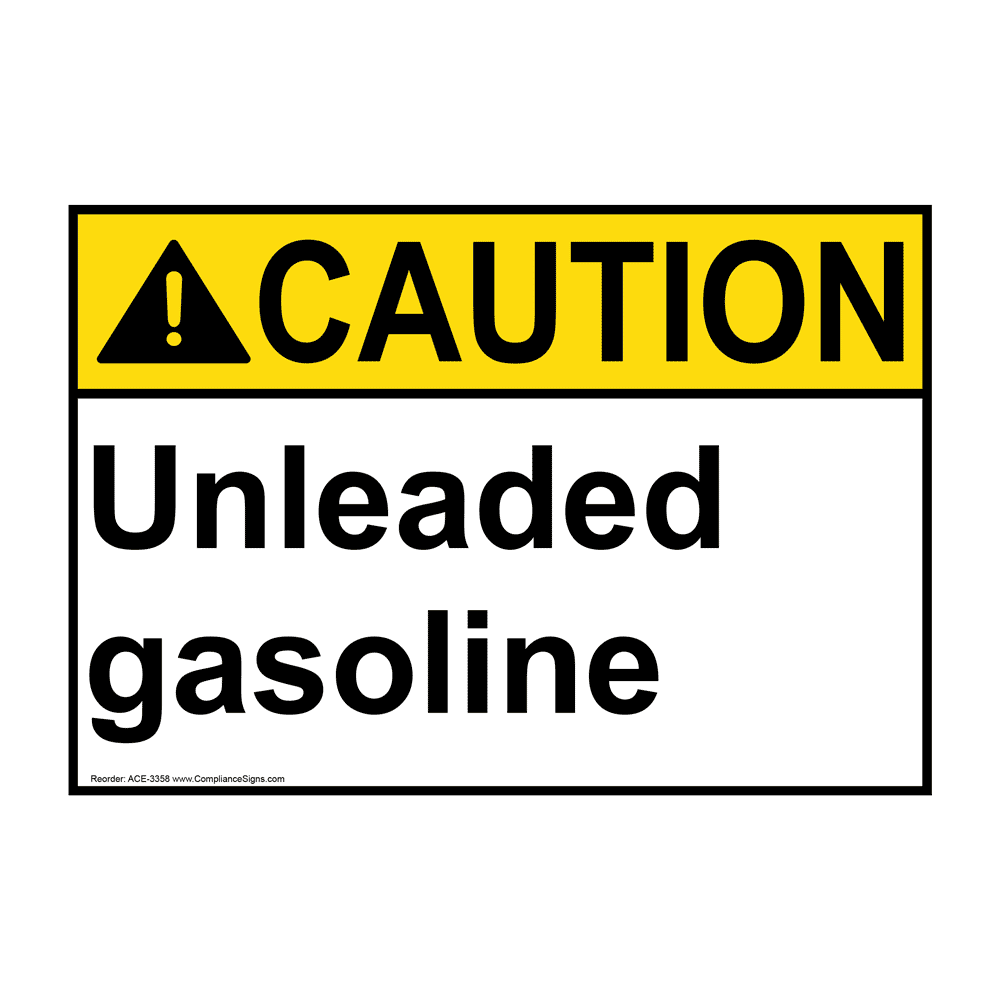 ANSI CAUTION Unleaded Gasoline Sign ACE 3358 Gasoline ansi-caution-unleaded-gasoline-sign-ace-3358-gasoline