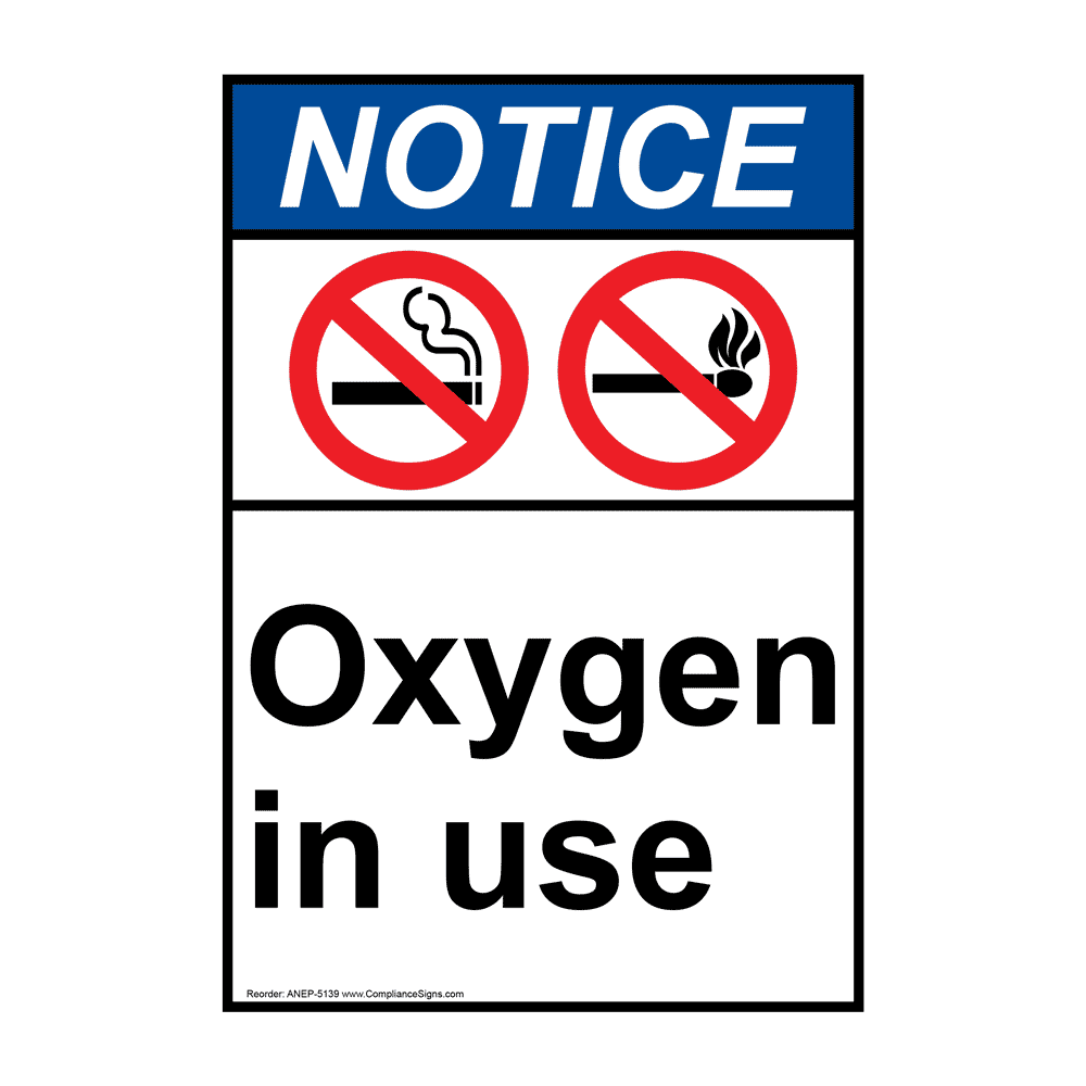 Portrait ANSI NOTICE Oxygen In Use Sign ANEP5139