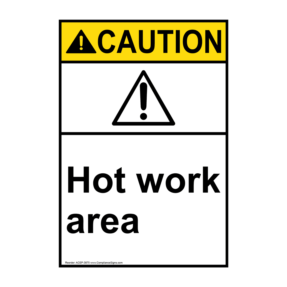 Portrait ANSI CAUTION Hot Work Permit Required In This Area Sign ACEP3890