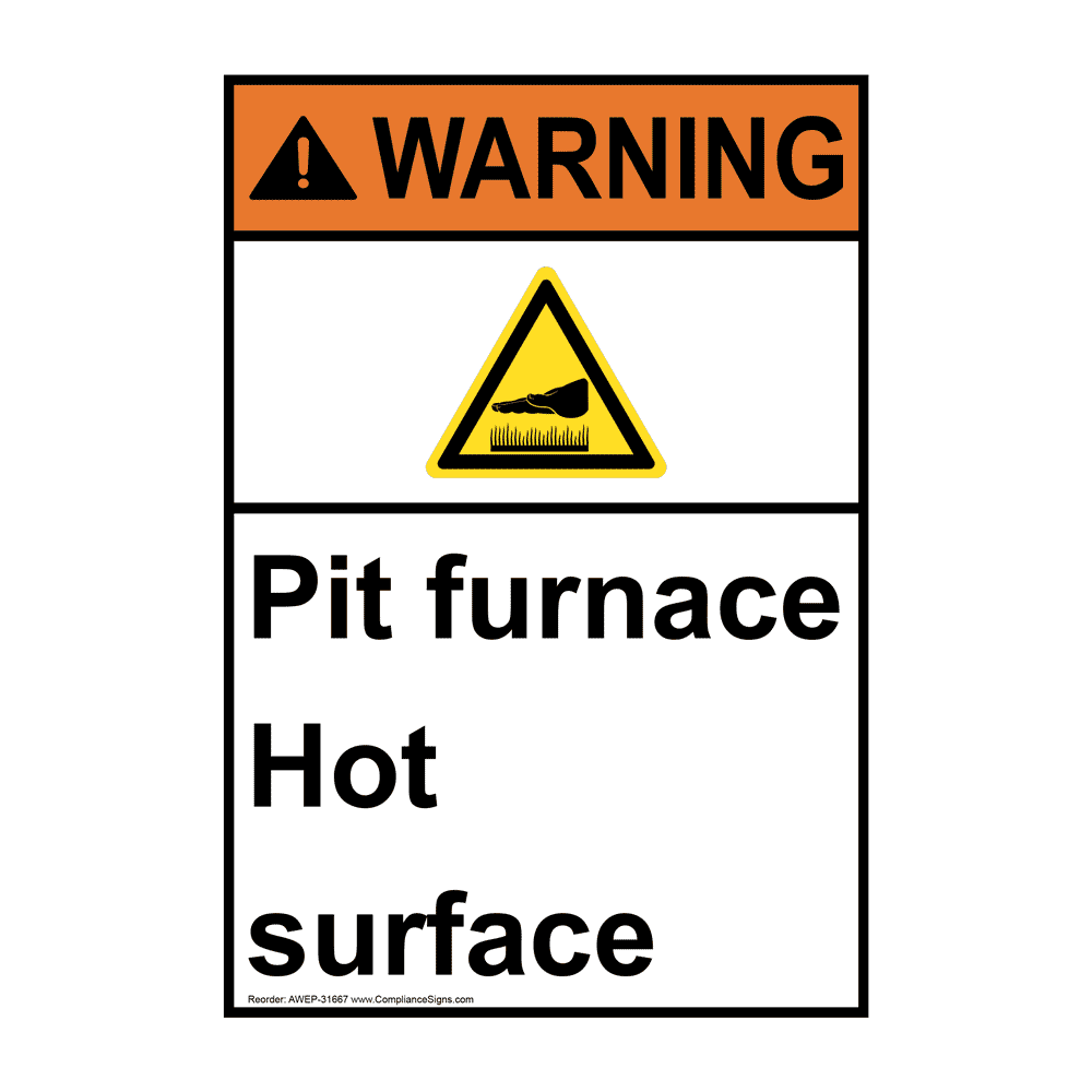 Portrait ANSI WARNING Pit furnace Hot surface Sign with Symbol AWEP-31667