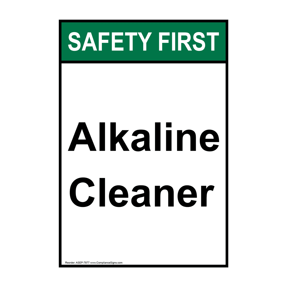 Portrait ANSI SAFETY FIRST Alkaline Cleaner Sign ASEP-7877