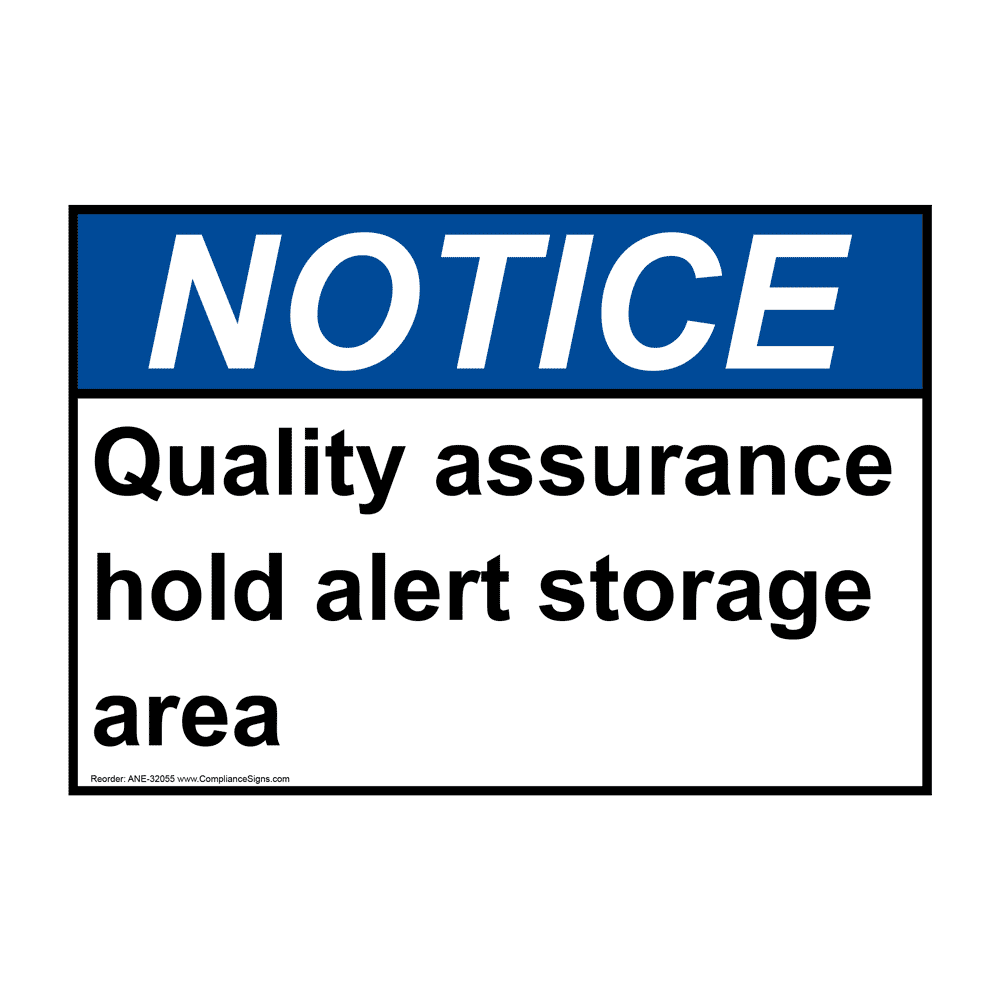 ANSI Quality Assurance Hold Alert Storage Area Sign ANE32055