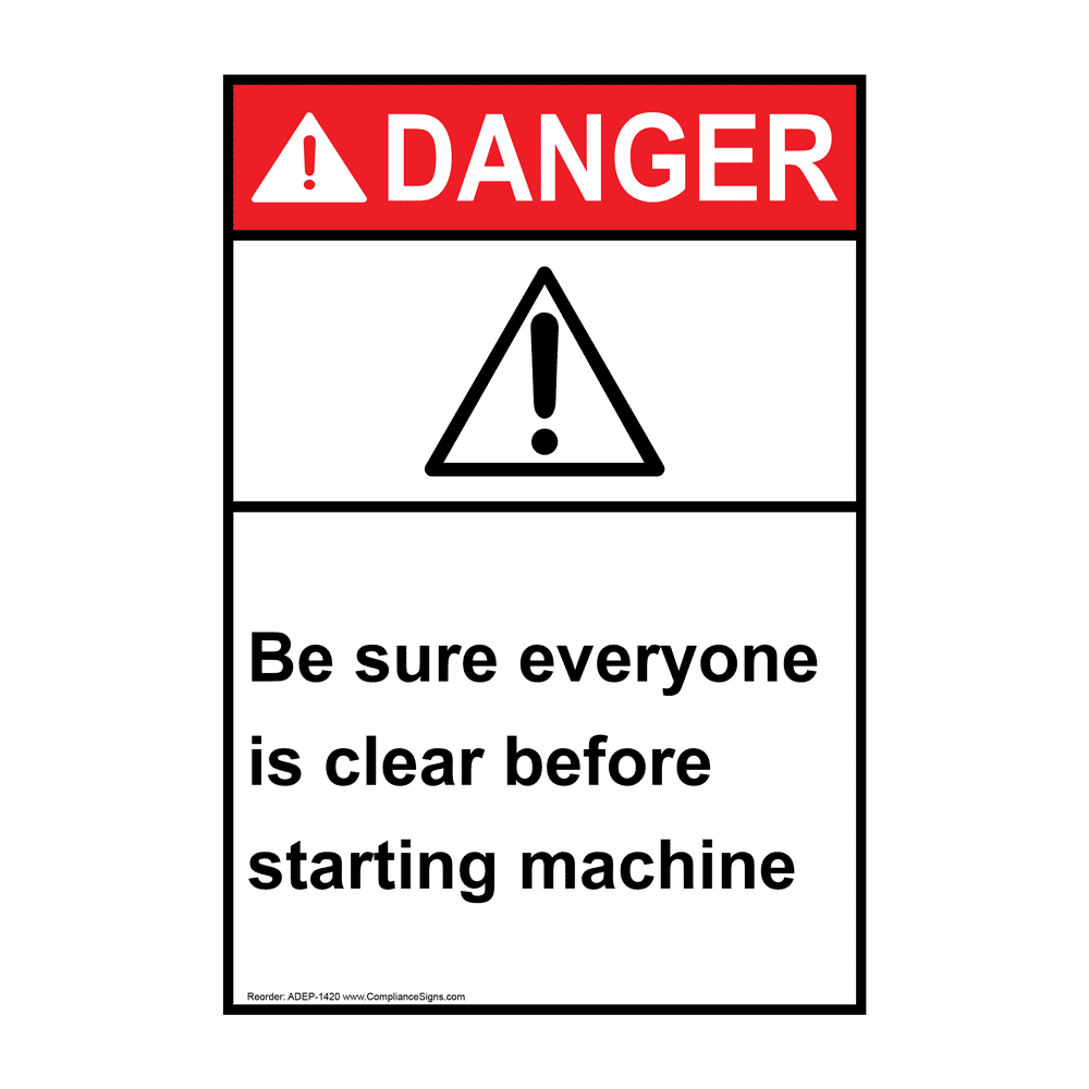 Portrait ANSI DANGER Clear Area Before Starting Machine Sign ADEP1420