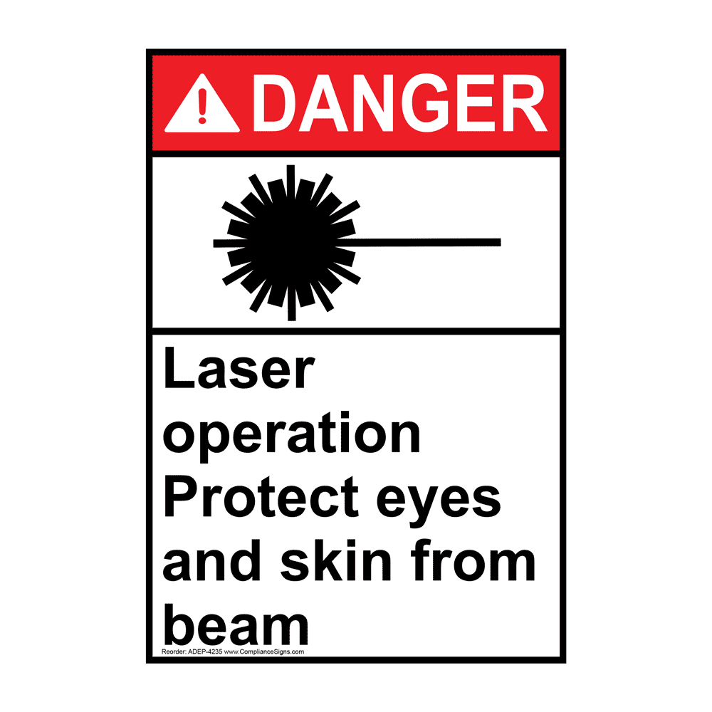 Portrait ANSI DANGER Laser Operating Sign ADEP 4230 Process Hazards Laser
