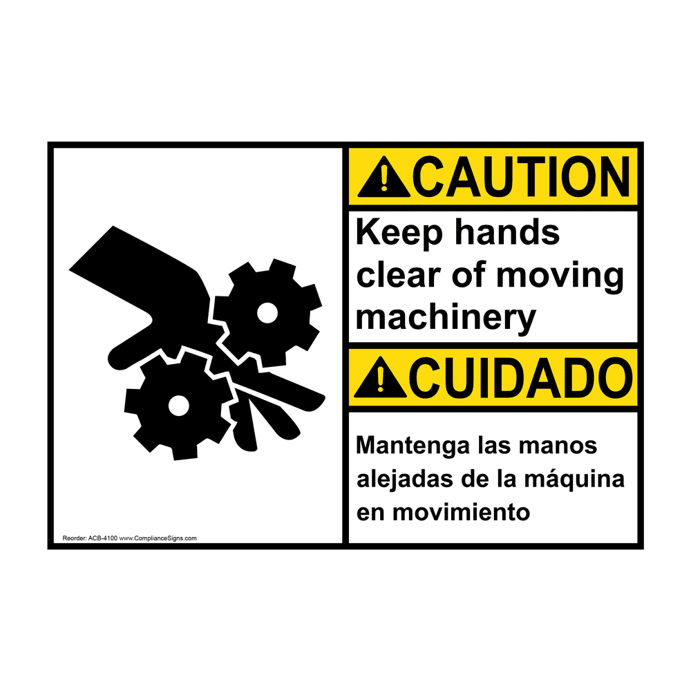 ANSI CAUTION Do Not Put Hands Inside Work Area Bilingual Sign ACB8021
