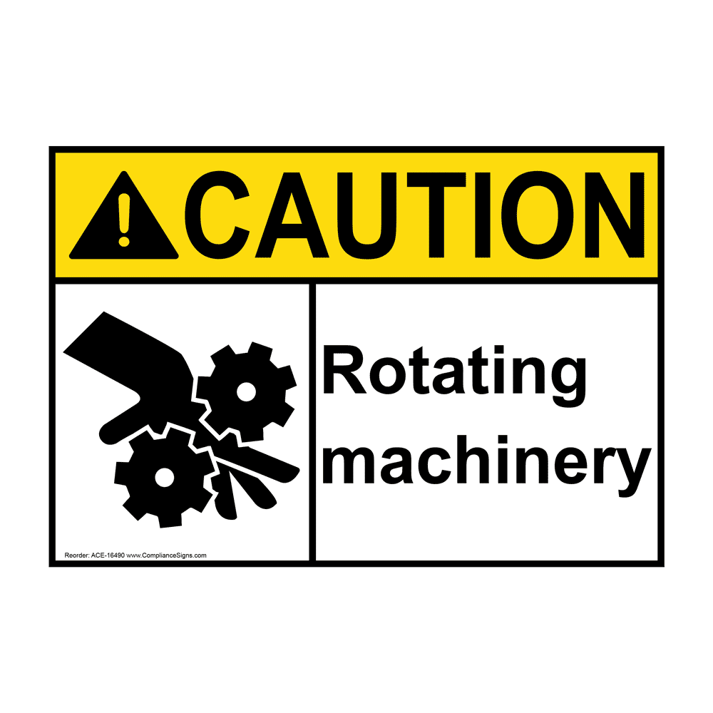 ANSI CAUTION Rotating Machinery Sign ACE16490 Machine Safety