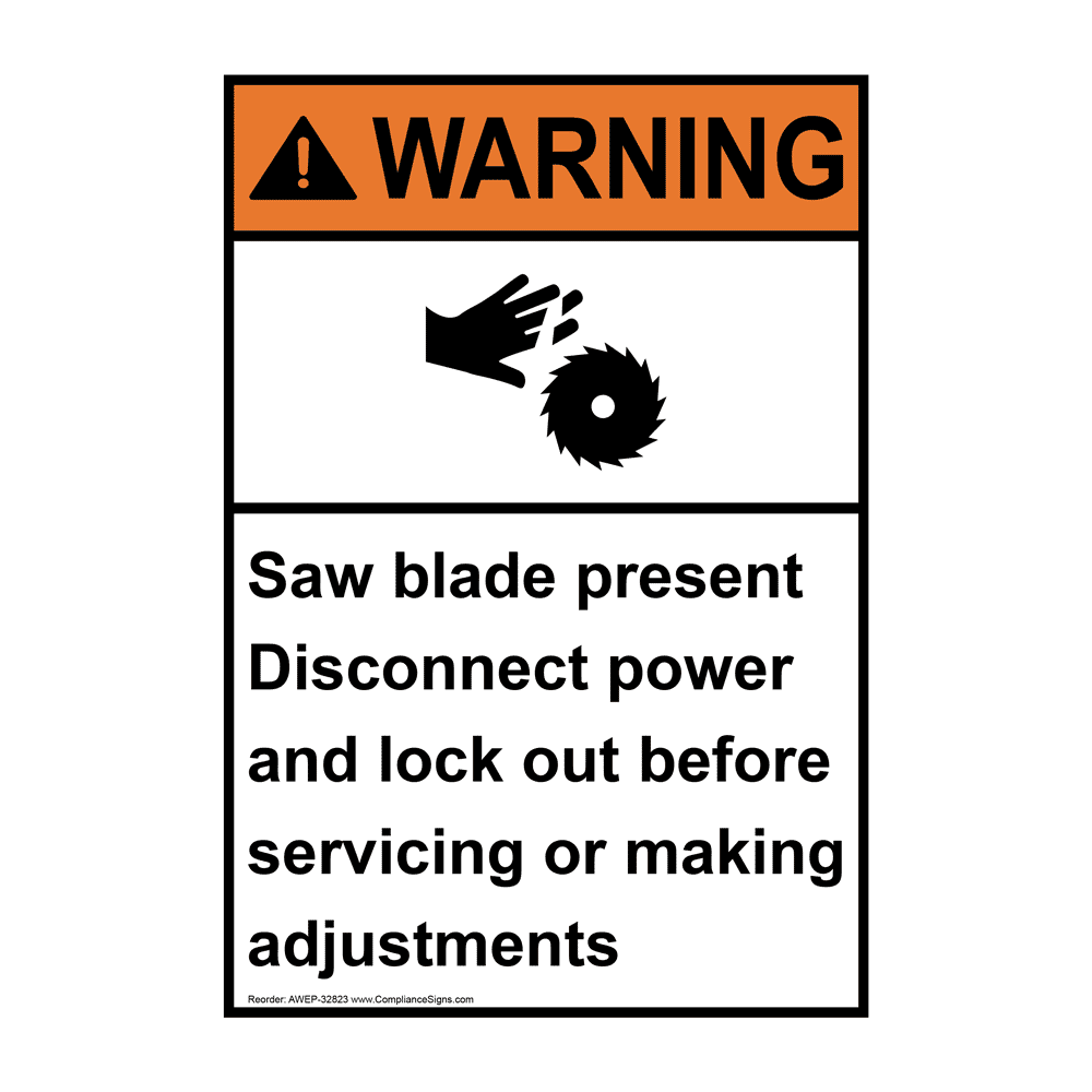 ANSI Saw Blade Present Disconnect Sign With Symbol AWE32823
