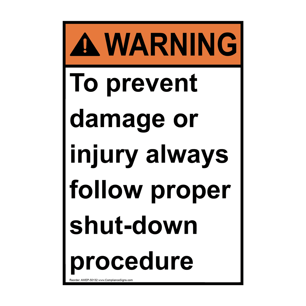 ANSI To Prevent Damage Or Injury Always Follow Sign AWE50132