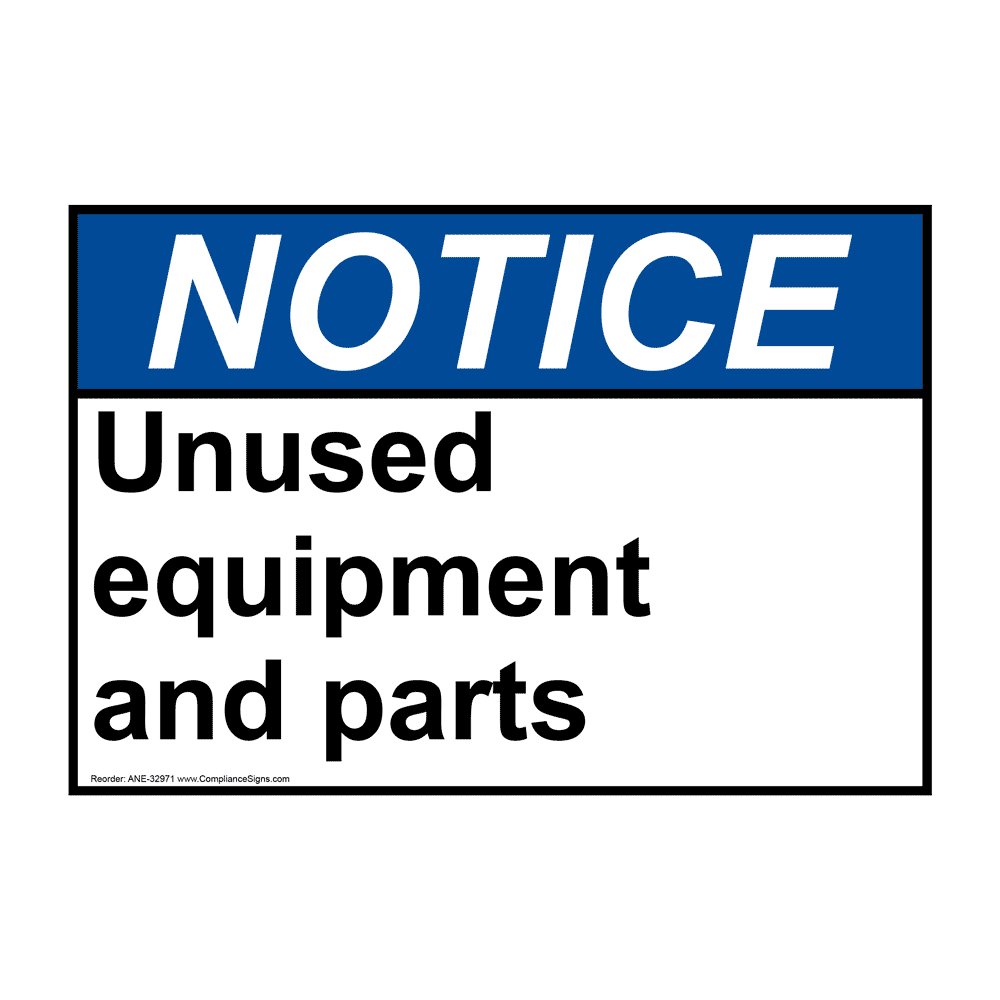 ANSI Unused Equipment And Parts Sign ANE32971
