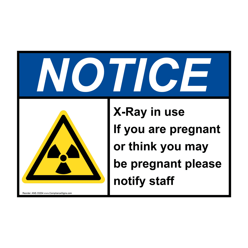 ANSI XRay In Use If You Are Pregnant Sign With Symbol ANE33204