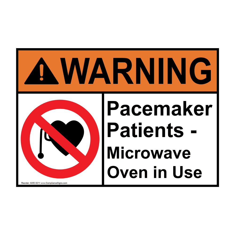 ANSI WARNING Pacemaker Patients Sign AWE5211 MRI / XRay / Microwave