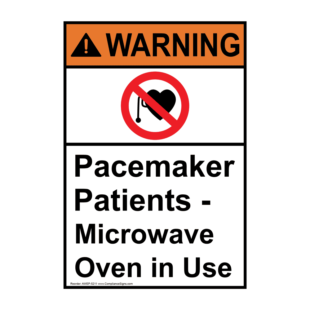 ANSI WARNING Pacemaker Patients Sign AWE5211 MRI / XRay / Microwave