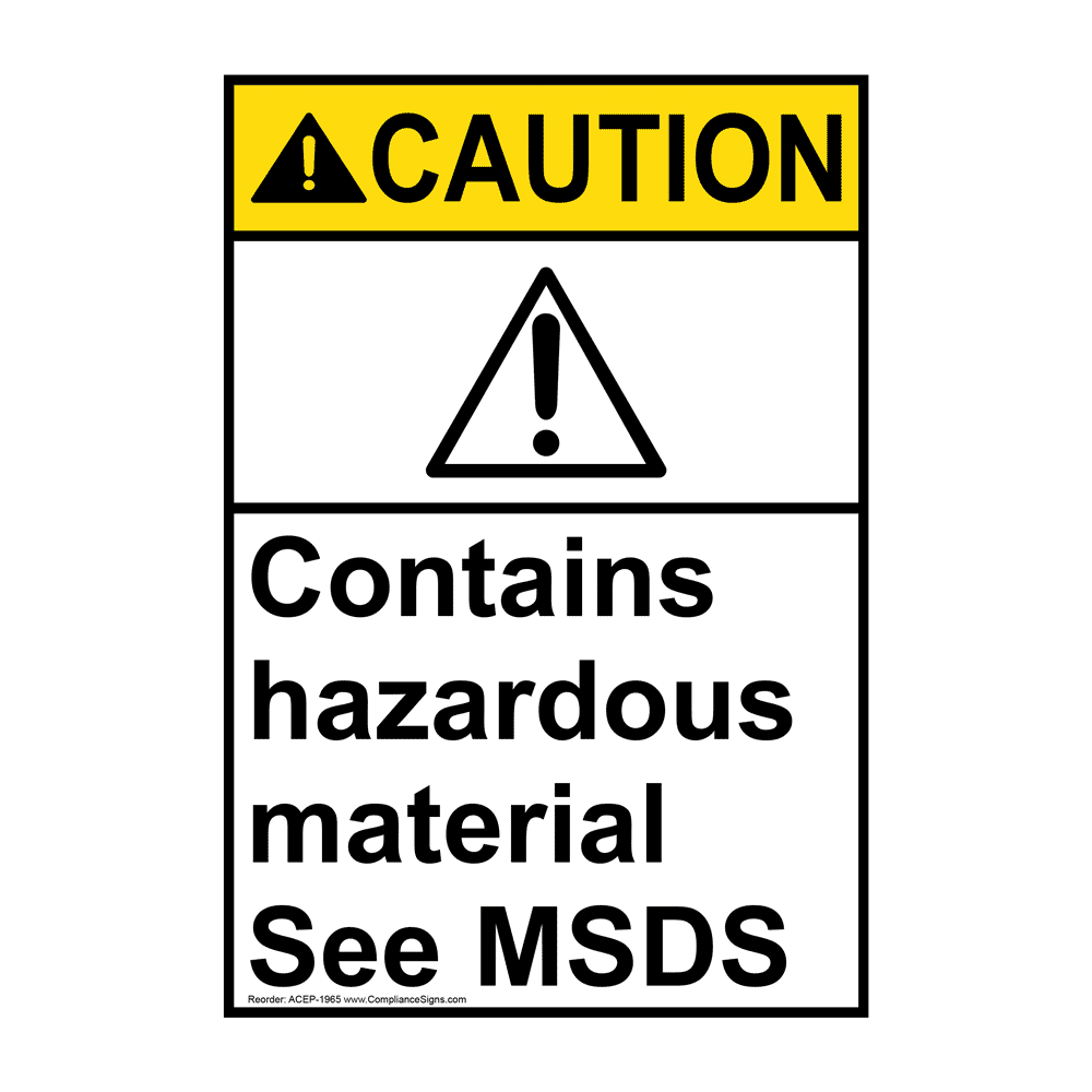 Portrait ANSI CAUTION Contains Hazardous Material See MSDS Sign ACEP1965