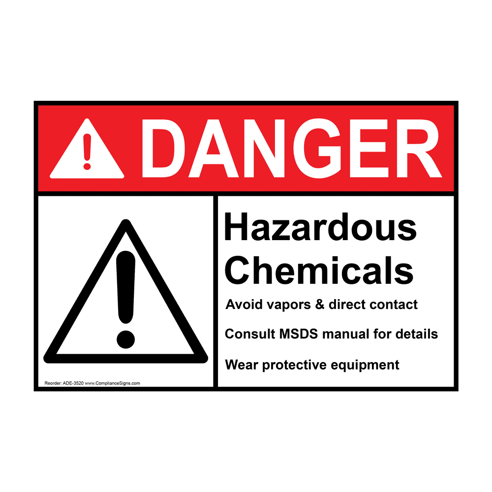 ANSI DANGER Hazardous Chemicals Avoid vapors & direct contact Consult MSDS Sign with Symbol ADE-3520