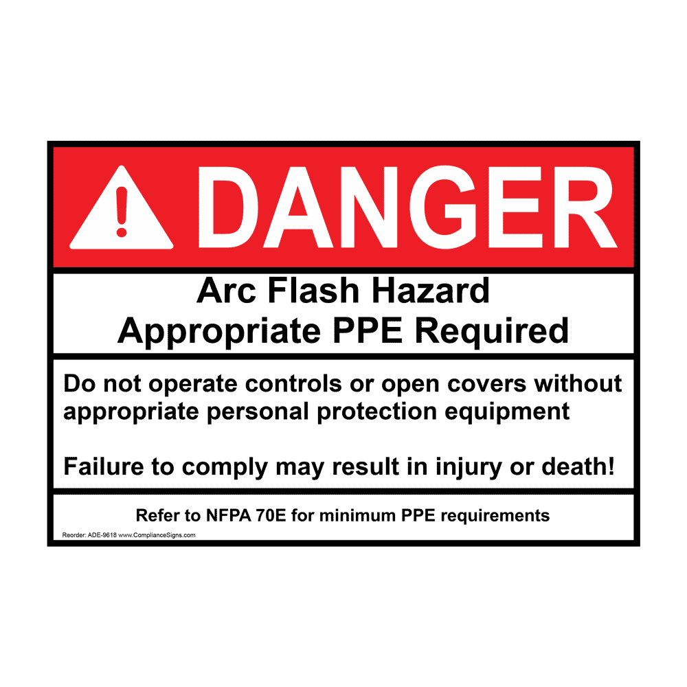 ANSI DANGER Arc Flash Hazard PPE Required Sign ADE9618 Electrical