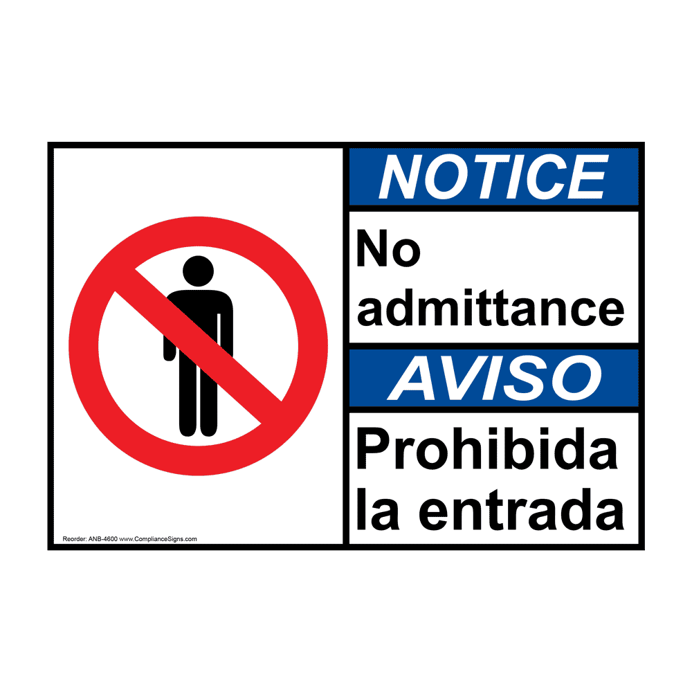 English + Spanish ANSI NOTICE No Admittance Sign With Symbol ANB-4600