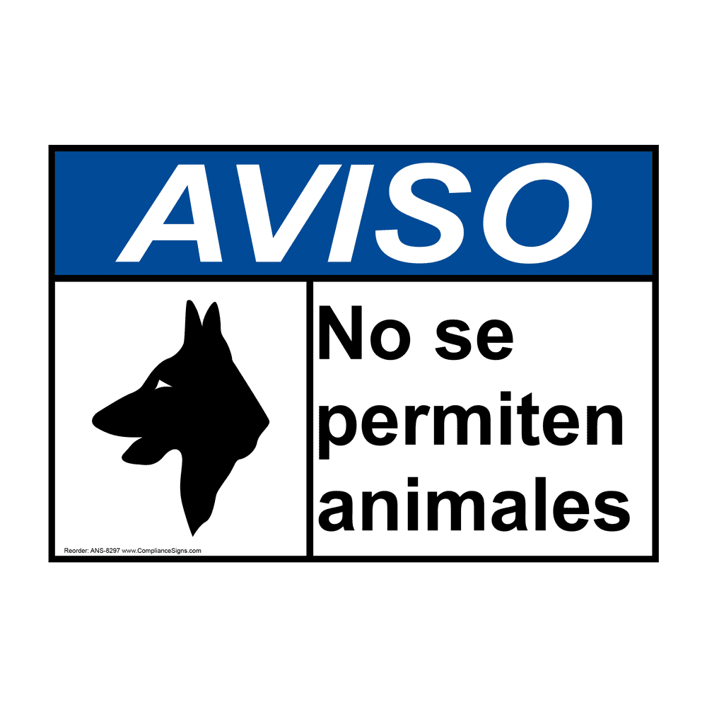 ANSI NOTICE No Animals Allowed Spanish Sign ANS-8297 Pets / Pet Waste