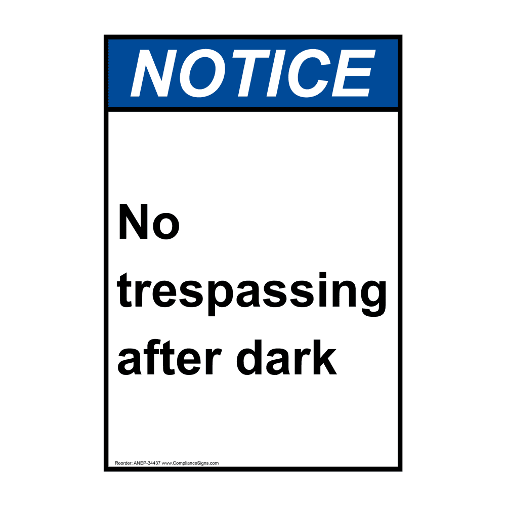 Portrait ANSI NOTICE No trespassing after dark Sign ANEP-34437