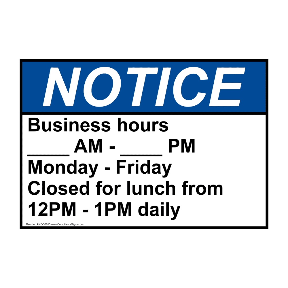ANSI Business Hours ____ Am ____ Pm Monday Sign ANE33815