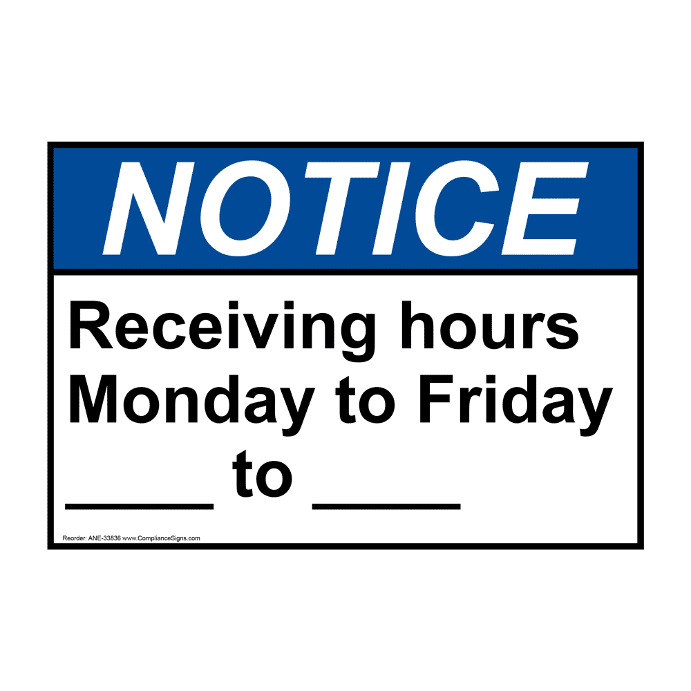 ANSI Receiving Hours Monday To Friday To Sign ANE 33836 ansi-receiving-hours-monday-to-friday-to-sign-ane-33836