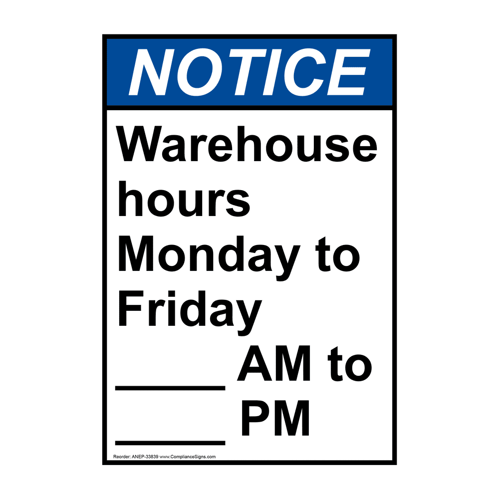 Portrait ANSI Warehouse Hours Monday To Friday Sign ANEP 33839 portrait-ansi-warehouse-hours-monday-to-friday-sign-anep-33839