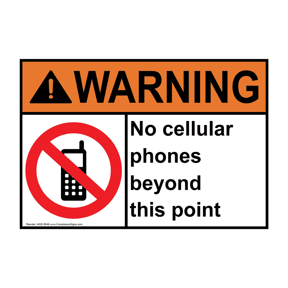 ANSI WARNING No Cellular Phones Beyond This Point Sign AWE9549