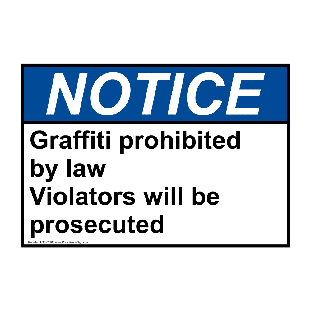ANSI Graffiti Prohibited By Law Violators Will Sign ANE32786
