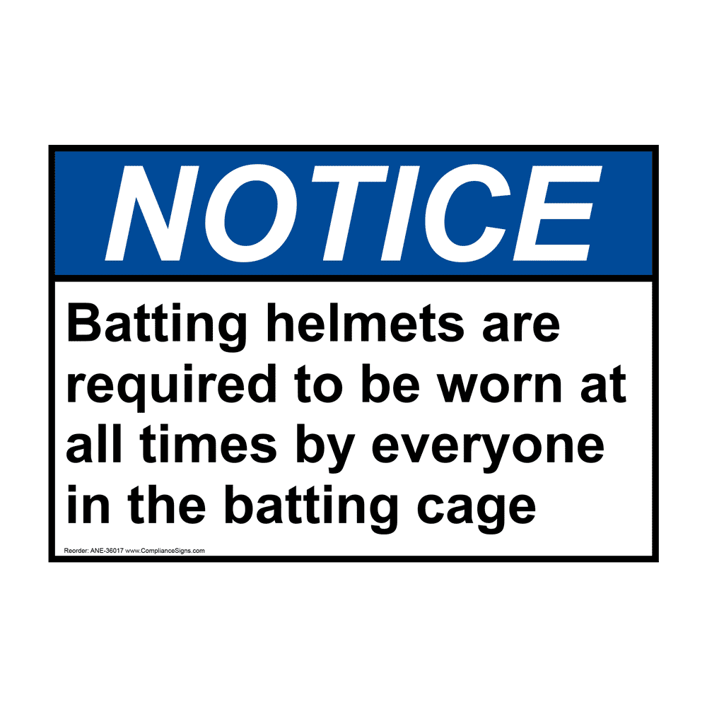 ANSI Batting Helmets Are Required To Be Worn Sign ANE36017