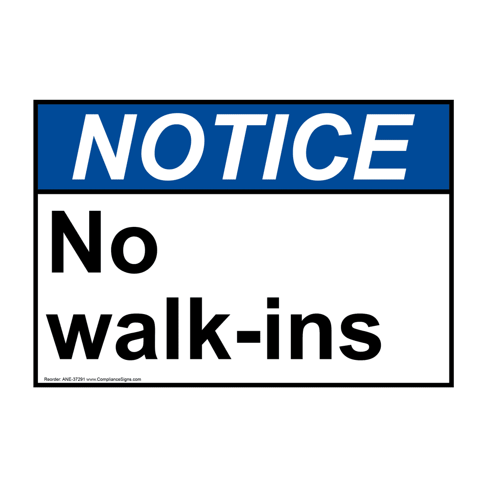 ANSI No WalkIns Sign ANE37291