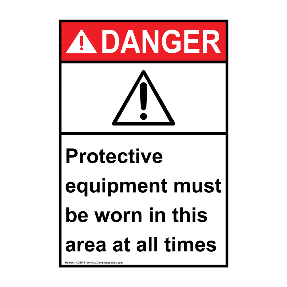Portrait ANSI DANGER Protective Equipment Must Be Worn Sign ADEP5420 PPE