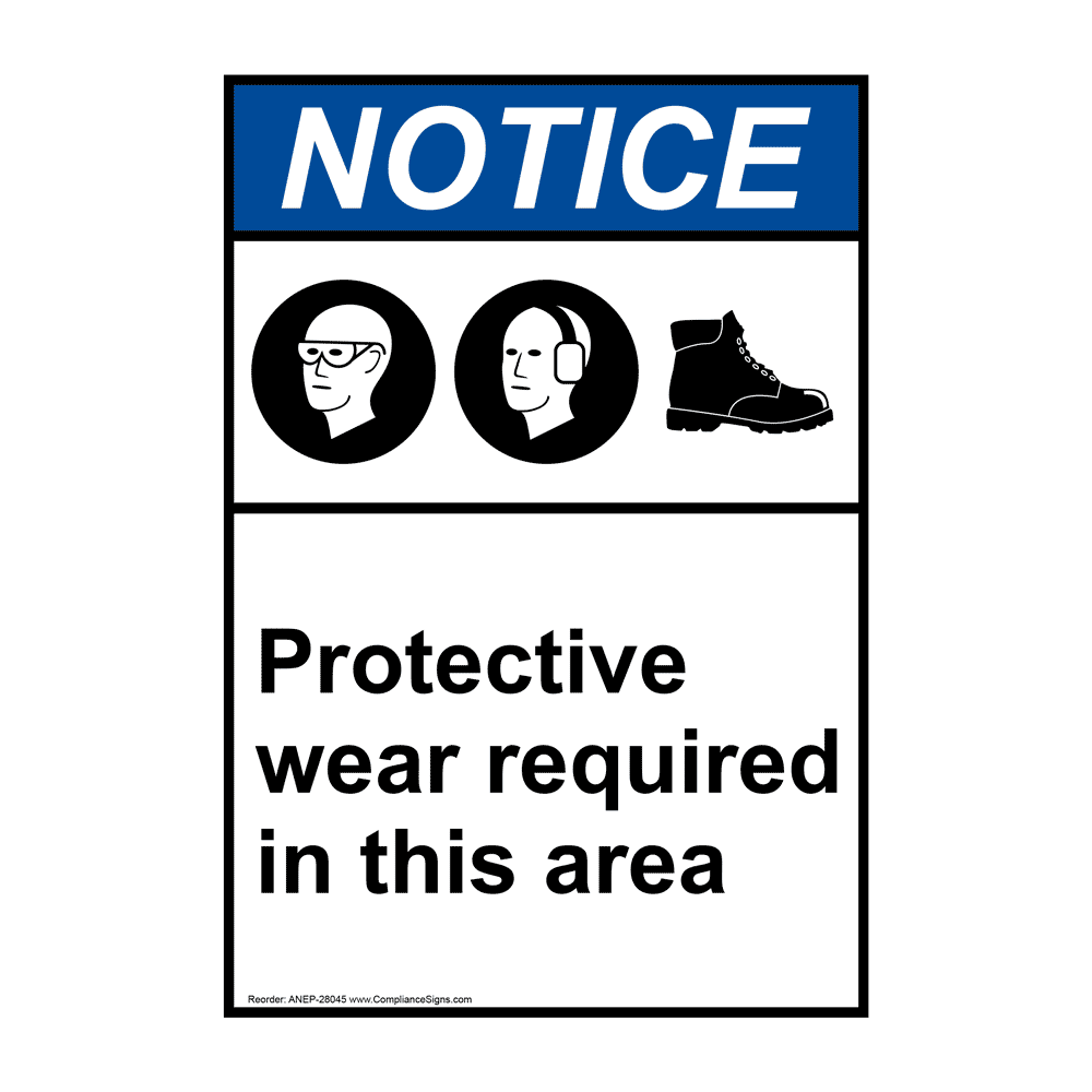 Portrait ANSI NOTICE Protective wear required in this area Sign with Symbol ANEP-28045