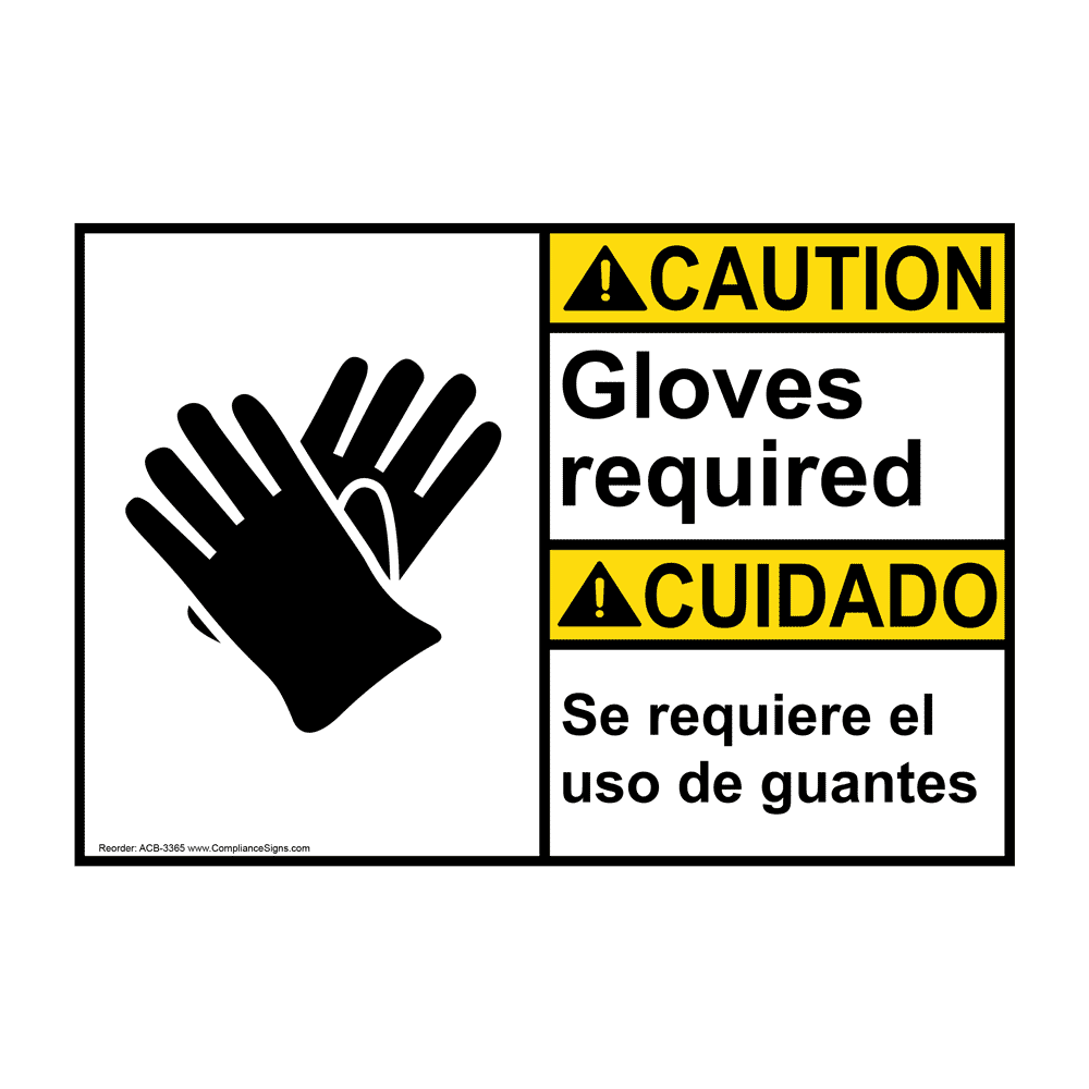 English + Spanish ANSI CAUTION Gloves Required Sign With Symbol ACB-3365