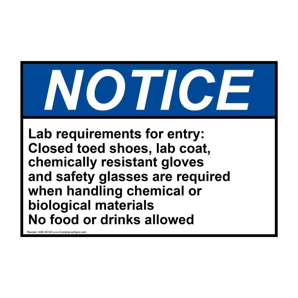ANSI NOTICE Lab requirements for entry: Closed toed Sign ANE-36142