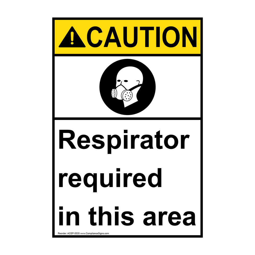 ANSI CAUTION Respirator Required In This Area Sign ACE5535 PPE
