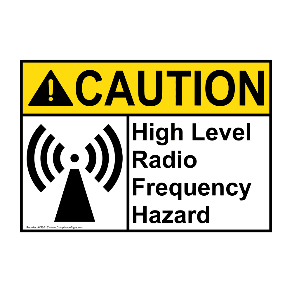 ANSI CAUTION High Level Radio Frequency Hazard Sign ACE8153