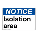 ANSI Isolation Area Sign ANE-37281